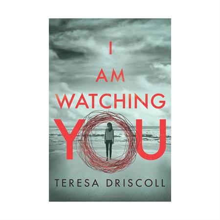 I Am Watching You by Teresa Driscoll_2